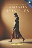 Caminos invisibles (Spanish Edition) B0F1FVC72K Book Cover