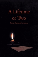 A Lifetime or Two 1646549775 Book Cover