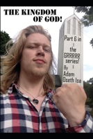 The Kingdom of God!: Strategies to ensure Christian utopia! 1696244269 Book Cover