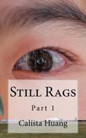 Still Rags: Part 1 1530916488 Book Cover