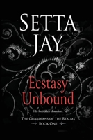 Ecstasy Unbound 1514752751 Book Cover