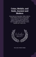 Coins, Medals, and Seals, Ancient and Modern 3375054335 Book Cover