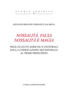 Nossalita, Falsa Nossalita E Magia: Negli Illeciti Agricoli E Pastorali Della Codificazione Decemvirale Al Primo Principato 8891328464 Book Cover