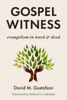 Gospel Witness: Evangelism in Word and Deed 0802876803 Book Cover