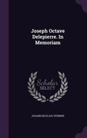 Joseph Octave Delepierre. In Memoriam 1274968879 Book Cover