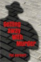 Getting Away with Murder 194415633X Book Cover