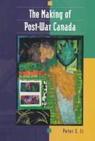 The Making of Post-War Canada 0195409205 Book Cover
