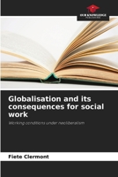 Globalisation and its consequences for social work 6209551653 Book Cover