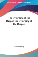 The Drowning Of The Dragon 142535095X Book Cover
