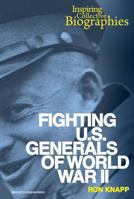Fighting U.S. Generals of World War II 0766041646 Book Cover