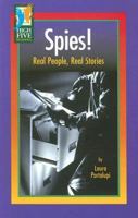 Spies! Real People, Real Stories: Real People, Real Stories (High Five Reading) 0736828303 Book Cover