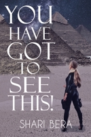 You Have Got to See This! 1792797958 Book Cover