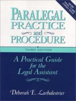 Paralegal Practice & Procedure: A Practical Guide for the Legal Assistant