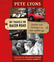 My Travels On Racer Road: Can-Am and Formula 1 in their golden age 1910505870 Book Cover