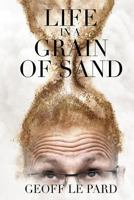 Life, in a Grain of Sand 1533449384 Book Cover