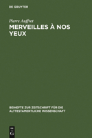Merveilles a Nos Yeux: Etude Structurelle de Vingt Psaumes Dont Celui de 1ch 16,8-36 3110146665 Book Cover