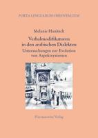 Verbalmodifikatoren in Den Arabischen Dialekten: Untersuchungen Zur Evolution Von Aspektsystemen 344711293X Book Cover