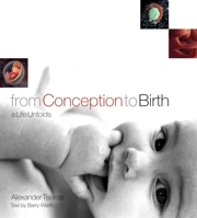 From Conception to Birth: A Life Unfolds 0385503180 Book Cover