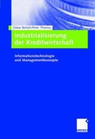 Industrialisierung Der Kreditwirtschaft: Informationstechnologie Und Managementkonzepte 3322870723 Book Cover