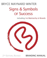 Signs & Symbols of Success: Branding Manual 1796782505 Book Cover