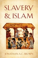 Slavery and Islam 1786078392 Book Cover