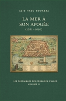 La mer à son apogée 1551-1610 B0GPM6KBPG Book Cover
