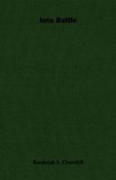 Into battle: Speeches 1931313695 Book Cover