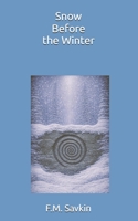 Snow Before the Winter 9998769302 Book Cover