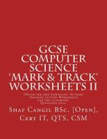 GCSE Computer Science 'mark & Track' Worksheets II: Worksheets for the Classroom. Questions Only. 1484813731 Book Cover
