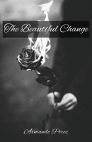 The Beautiful Change B09YTZ6Y1V Book Cover