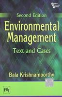 Environmental Management: Text And Cases 2E 8120333292 Book Cover