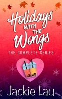 Holidays with the Wongs: The Complete Series 1989610196 Book Cover