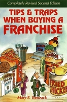 Tips and Traps When Buying a Franchise: Complete Revised and Updated 1887137122 Book Cover