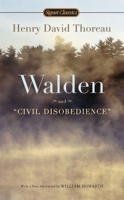 Walden, or, Life in the Woods / Civil Disobedience 0451523776 Book Cover