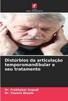 Distúrbios da articulação temporomandibular e seu tratamento 6207678877 Book Cover