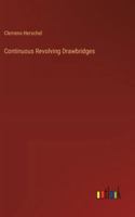 Continuous Revolving Drawbridges 3385221374 Book Cover