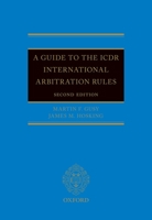 A Guide to the ICDR International Arbitration Rules 0198729022 Book Cover