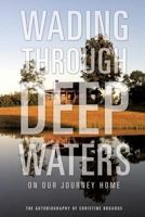 Wading Through Deep Waters 1629525278 Book Cover