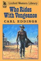 Who Rides With Vengeance 1843956152 Book Cover