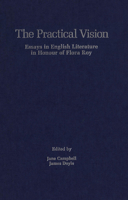The Practical Vision: Essays in English Literature in Honour of Flora Roy 1554584515 Book Cover