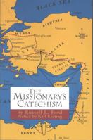 The Missionary's Catechism 0965712516 Book Cover