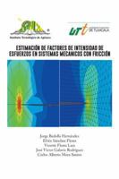 Estimacion de Factores de Intensidad de Esfuerzos En Sistemas Mecanicos Con Friccion 1463349084 Book Cover