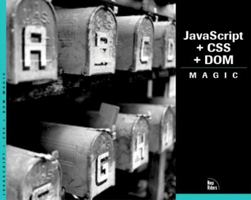 JavaScript + Css + DOM Magic (With CD-ROM) 0735711321 Book Cover