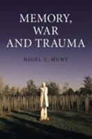 Memory, War and Trauma 0521542650 Book Cover