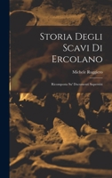 Storia degli scavi di Ercolano: Ricomposta su' documenti superstiti 1018586288 Book Cover