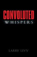 Convoluted Whispers 1634923995 Book Cover