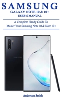 Samsung Galaxy Note 10 & 10+ User's Manual: A Complete Handy Guide To Master Your Samsung Note 10 & Note 10+ 1692906437 Book Cover