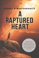 A Raptured Heart 0578346702 Book Cover