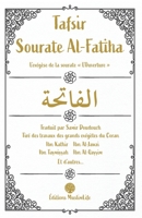 Tafsir Sourate Al-Fatiha: L'exégèse de la sourate "L'Ouverture" (French Edition) 195260804X Book Cover