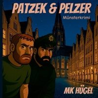 Patzek & Pelzer Münsterkrimi: MK Hügel (German Edition) 3695155795 Book Cover